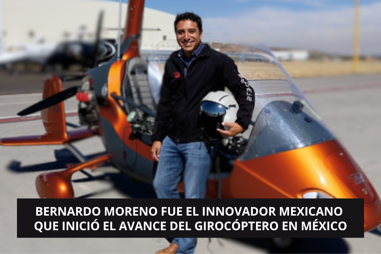 Bernardo Moreno fue el innovador mexicano que inició el avance del girocóptero en México.